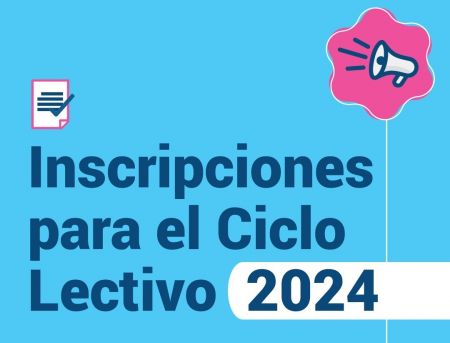 Inscripciones para el Ciclo Lectivo 2024