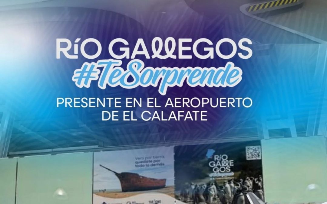 Río Gallegos promociona sus atractivos turísticos en el Aeropuerto de El Calafate