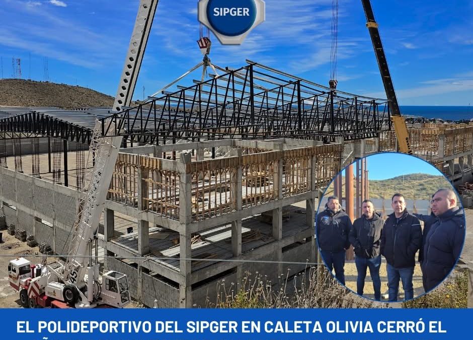 El Polideportivo del SIPGER en Caleta Olivia cerró el año con el montaje de una nueva cabreada clave