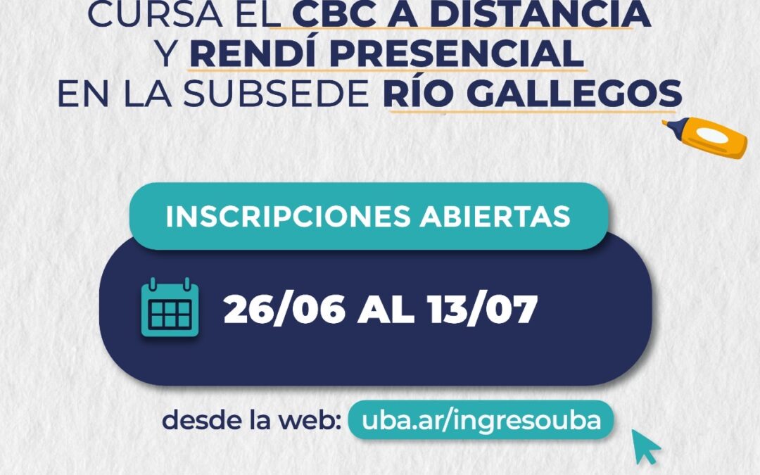 SUBSEDE RÍO GALLEGOS: La Cámara de Diputados de Santa Cruz abre una nueva preinscripción para cursar materias del CBC a distancia a través de UBA XXI
